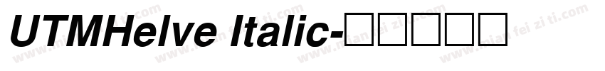 UTMHelve Italic字体转换